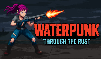 Waterpunk: Through the Rust